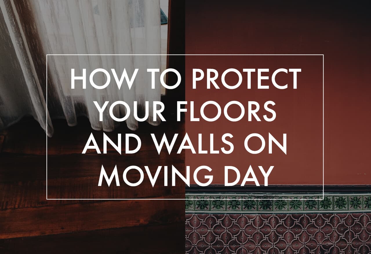 How to Protect Your Floors and Walls on Moving Day